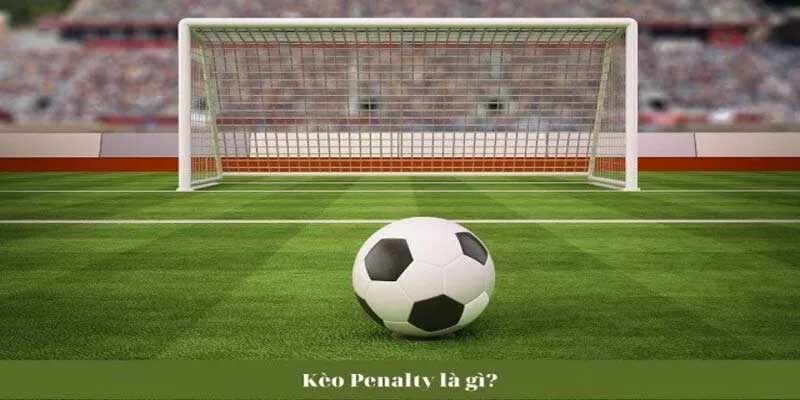 Các loại kèo Penalty