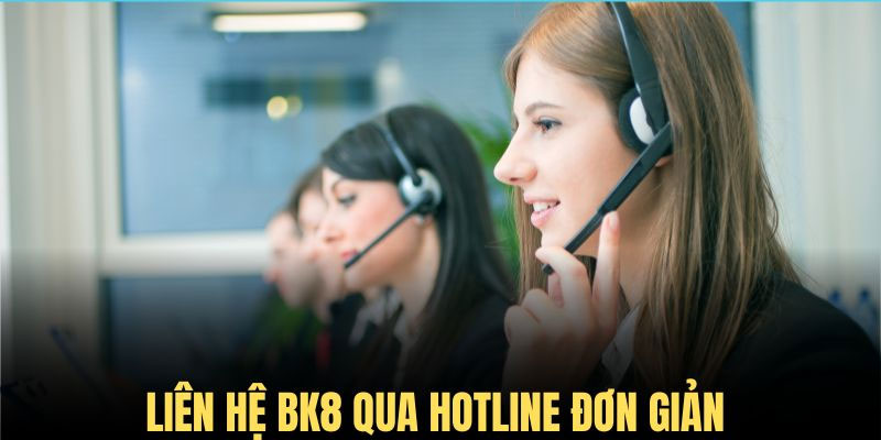 Các phương thức liên hệ Bk8 đơn giản