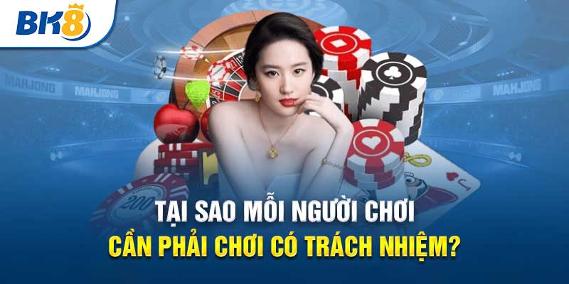 Chơi có trách nhiệm là gì?